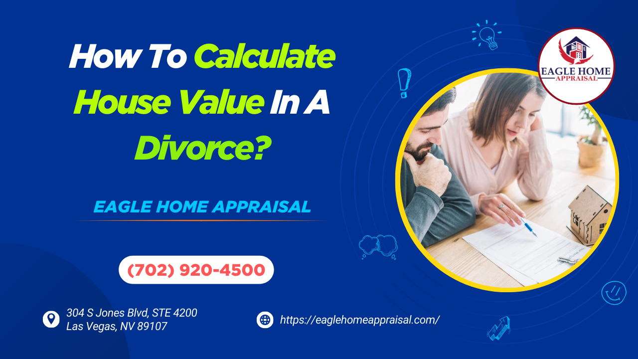How To Calculate House Value In A Divorce?