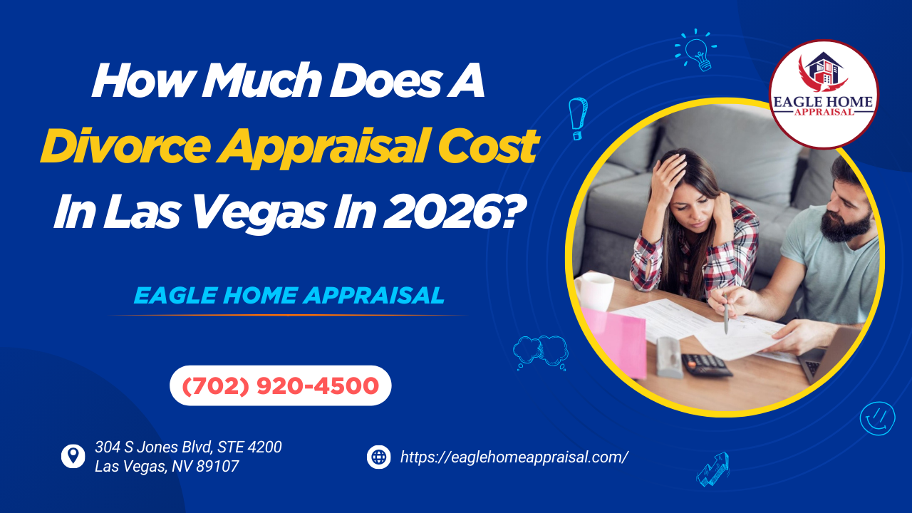 How Much Does A Divorce Appraisal Cost In Las Vegas In 2026?